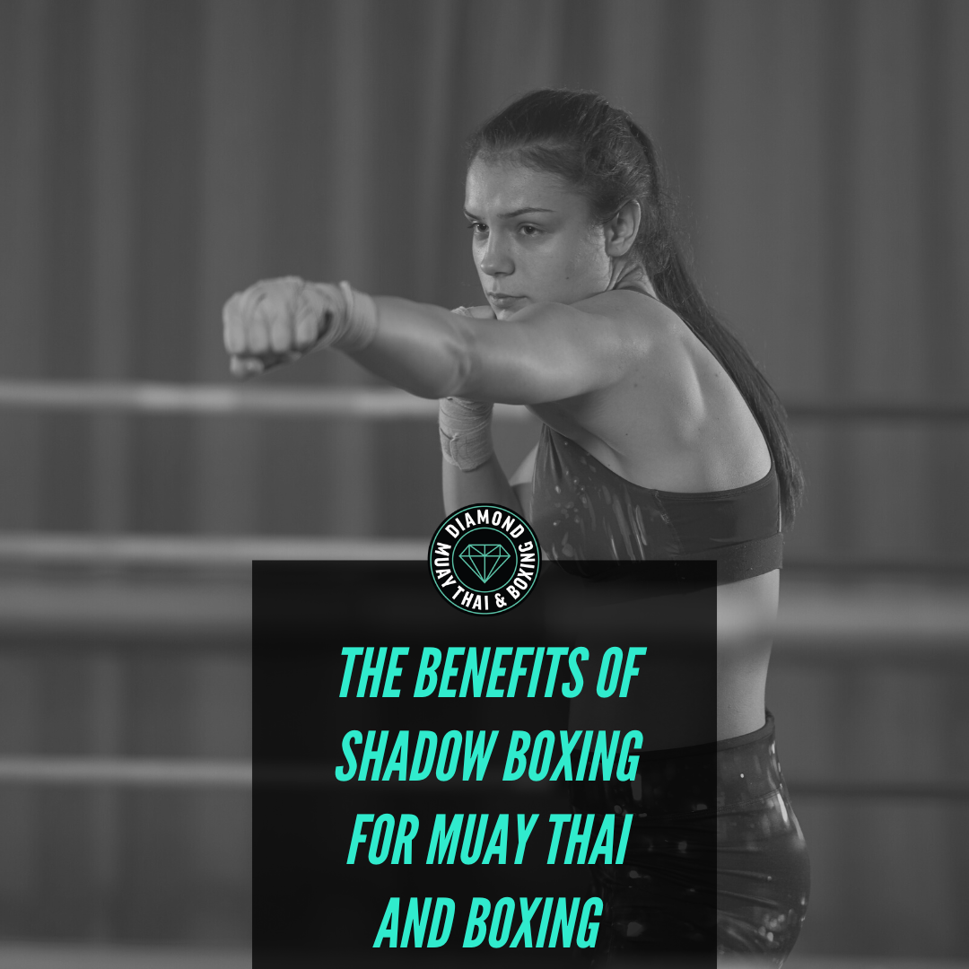 The Benefits of Shadow Boxing for Muay Thai and Boxing